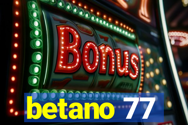 betano 77